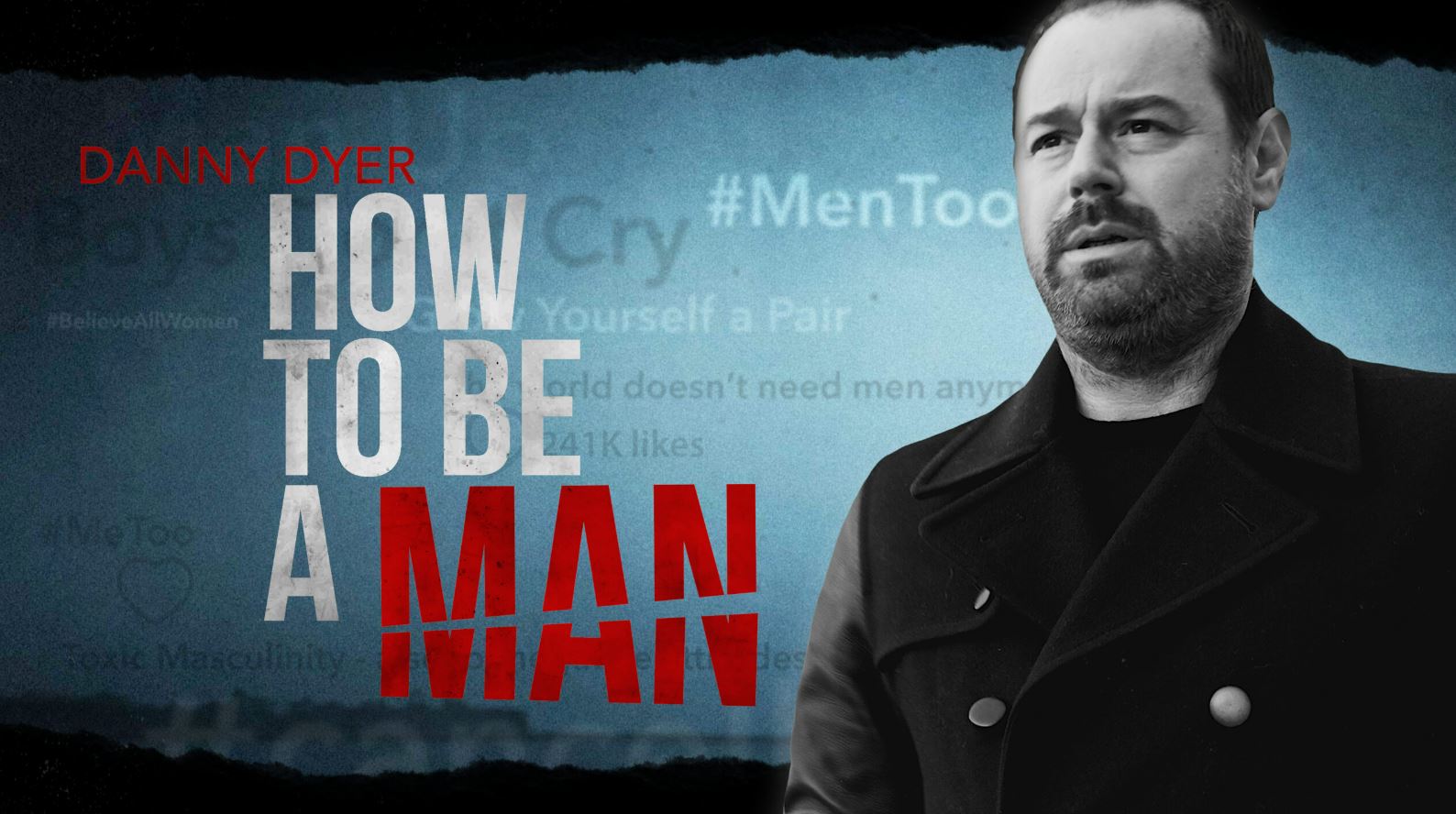 Der ehemalige EastEnders-Star, 46, präsentierte die letzte Folge seiner Channel 4-Serie How To Be A Man